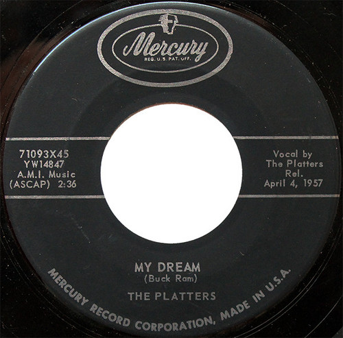 The Platters - My Dream / I Wanna - Mercury - 71093X45 - 7", Single 1113374818