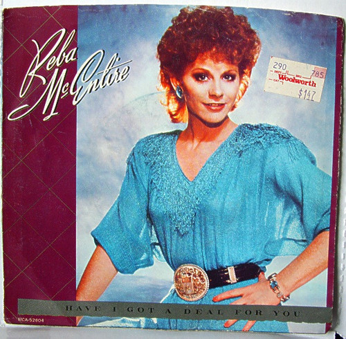 Reba McEntire - Have I Got A Deal For You (7", Single, Glo)