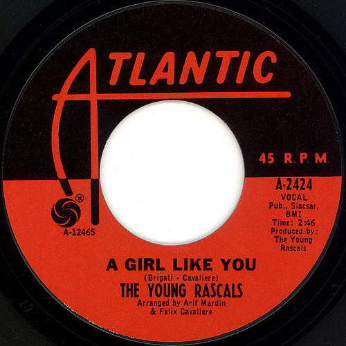 The Young Rascals - A Girl Like You / It's Love - Atlantic - A-2424 - 7", Single 1113637064