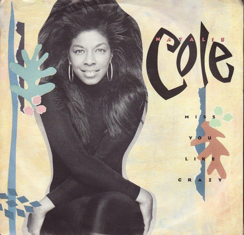 Natalie Cole - Miss You Like Crazy - EMI America - B-50185 - 7", Single 1113744907