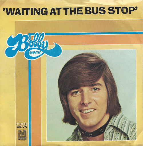 Bobby Sherman - Waiting At The Bus Stop - Metromedia Records - MMS-222 - 7", Single, Styrene 1114258344