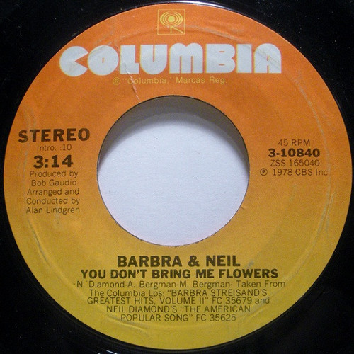 Barbra Streisand & Neil Diamond - You Don't Bring Me Flowers - Columbia - 3-10840 - 7", Single, Styrene, Ter 1114645941