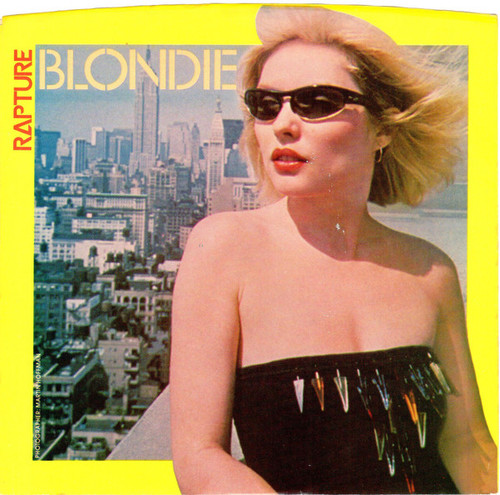 Blondie - Rapture (7", Single, Styrene, Pit)