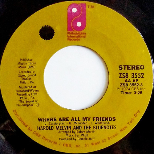 Harold Melvin And The Bluenotes* - Where Are All My Friends (7")