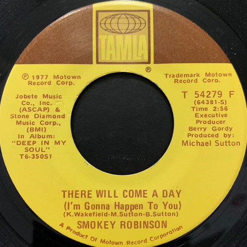 Smokey Robinson - There Will Come A Day (I'm Gonna Happen To You) / The Humming Song (Lost For Words) (7", Single)