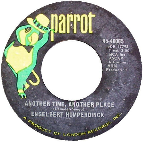 Engelbert Humperdinck - Another Time, Another Place - Parrot - 45-40065 - 7", Single 1115673103