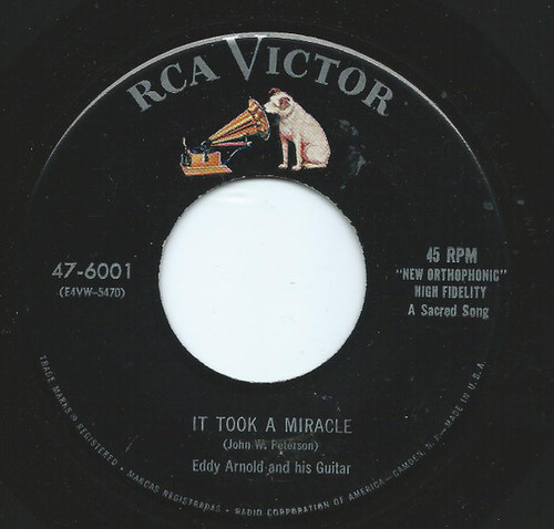 Eddy Arnold - It Took A Miracle / I Always Have Someone To Turn To (7")