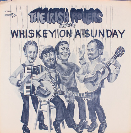 The Irish Rovers - (The Puppet Song) Whiskey On A Sunday - Decca - 32333 - 7", Single 1116015199