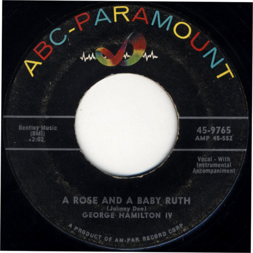 George Hamilton IV - A Rose And A Baby Ruth - ABC-Paramount - 45-9765 - 7", Single, RE 1116023783