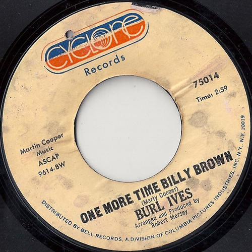 Burl Ives - One More Time Billy Brown (7")