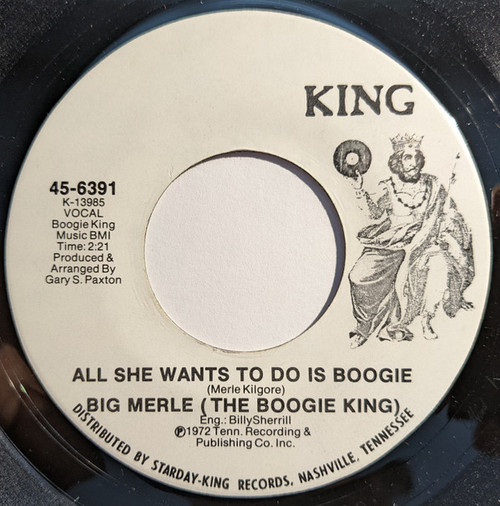Big Merle (The Boogie King)* - All She Wants To Do Is Boogie (7")