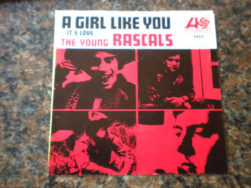 The Young Rascals - A Girl Like You / It's Love (7", Single)
