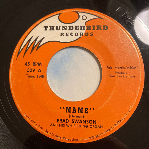 Brad Swanson - Mame / Yellow Bird - Thunderbird Records - 509 - 7", Single 1116608103