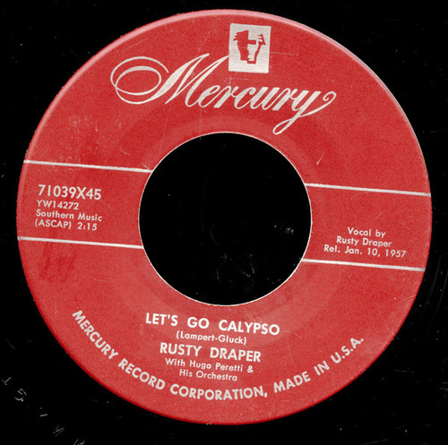 Rusty Draper With The Hugo Peretti Orchestra - Let's Go Calypso / Should I Ever Love Again - Mercury - 71039X45 - 7" 1116614877