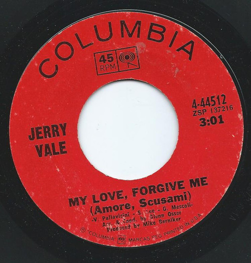 Jerry Vale - My Love Forgive Me (Amore, Scusami) / I Never Let A Day Go By (7")