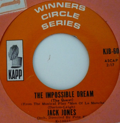 Jack Jones - The Impossible Dream (The Quest) / My Best Girl - Kapp Records - KJB-60 - 7" 1116627627