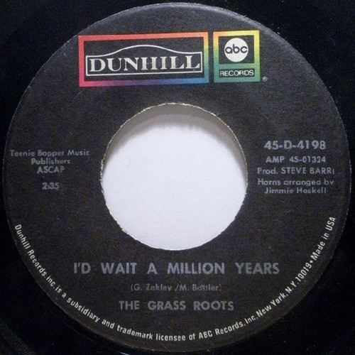 The Grass Roots - I'd Wait A Million Years / Fly Me To Havana - ABC/Dunhill Records - 45-D-4198 - 7" 1116628565