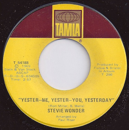 Stevie Wonder - Yester-Me, Yester-You, Yesterday / I'd Be A Fool Right Now (7", Single)