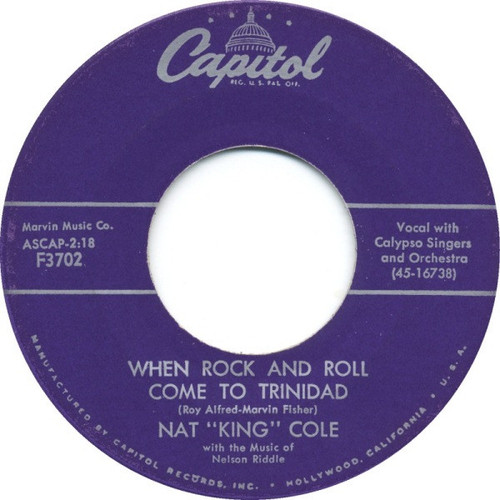 Nat "King" Cole* - When Rock And Roll Come To Trinidad / China Gate (7", Single, Scr)