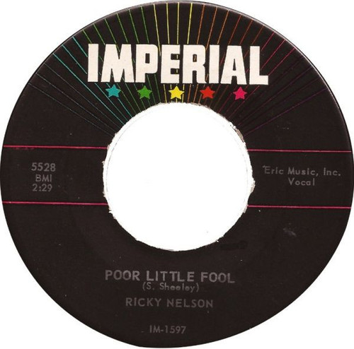 Ricky Nelson (2) - Poor Little Fool / Don't Leave Me This Way - Imperial - 5528 - 7" 1118168102
