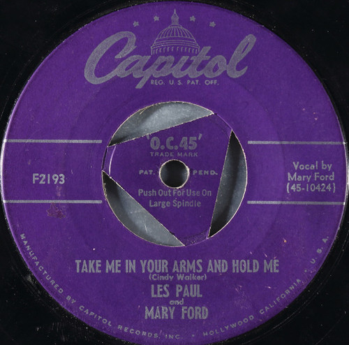 Les Paul & Mary Ford / Les Paul - Take Me In Your Arms And Hold Me / Meet Mister Callaghan - Capitol Records - F2193 - 7", Single, Scr 1118723031