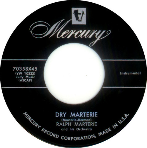 Ralph Marterie And His Orchestra - Dry Marterie / Until Six - Mercury - 70358X45 - 7" 1118726860