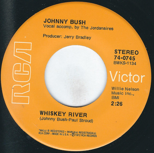 Johnny Bush - Whiskey River / Right Back In Your Arms (7", Hol)