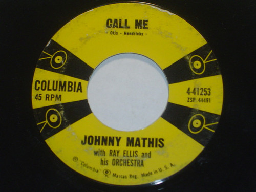 Johnny Mathis With Ray Ellis And His Orchestra - Call Me / Stairway To The Sea (Scalinatella) - Columbia - 4-41253 - 7", Single 1119108999