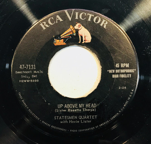 Statesmen Quartet* With Hovie Lister - Up Above My Head / Oh What A Friend He Is To Me (7")