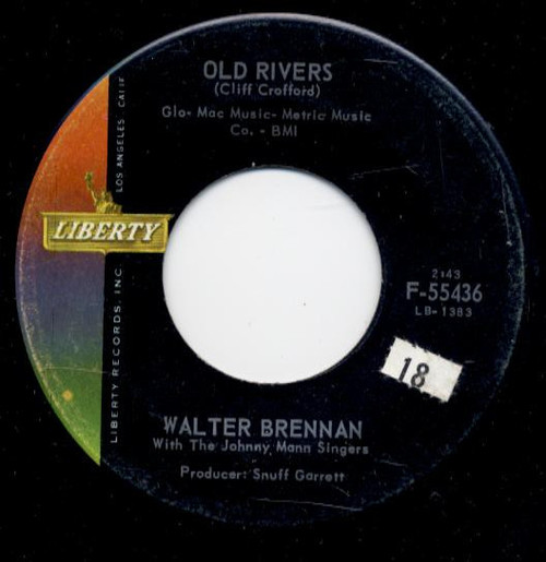 Walter Brennan With The Johnny Mann Singers - Old Rivers (7", Single, Ind)