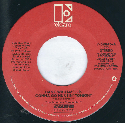 Hank Williams Jr. - Gonna Go Huntin' Tonight - Elektra, Curb Records - 7-69846 - 7", Spe 1119191856