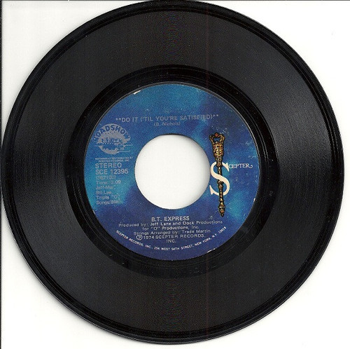 B.T. Express - Do It ('Til You're Satisfied) - Scepter Records - SCE-12395 - 7", Single 1119206564