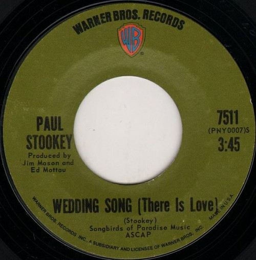 Noel Paul Stookey - Wedding Song (There Is Love) / Give A Damn - Warner Bros. Records - 7511 - 7" 1119446053
