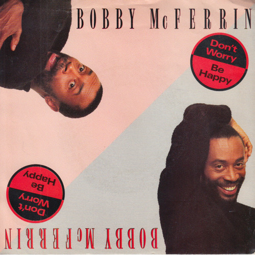 Bobby McFerrin - Don't Worry, Be Happy - EMI-Manhattan Records - B-50146 - 7", Single, SRC 1119610576