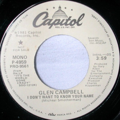 Glen Campbell - I Don't Want To Know Your Name (7", Mono, Promo)