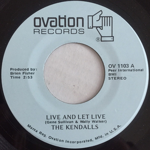 The Kendalls - Live And Let Live - Ovation Records - OV 1103 - 7" 1119678369