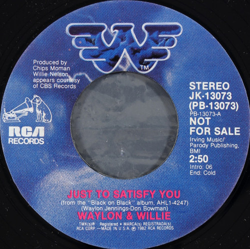 Waylon Jennings & Willie Nelson - Just To Satisfy You - RCA - JK-13073 - 7", Promo, Styrene 1119679103