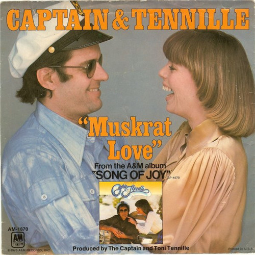 Captain And Tennille - Muskrat Love - A&M Records, A&M Records - 1870-S, AM-1870 - 7", Styrene, Pit 1119977438