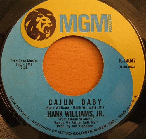 Hank Williams, Jr.* - Cajun Baby / My Heart Won't Let Me Go (7")