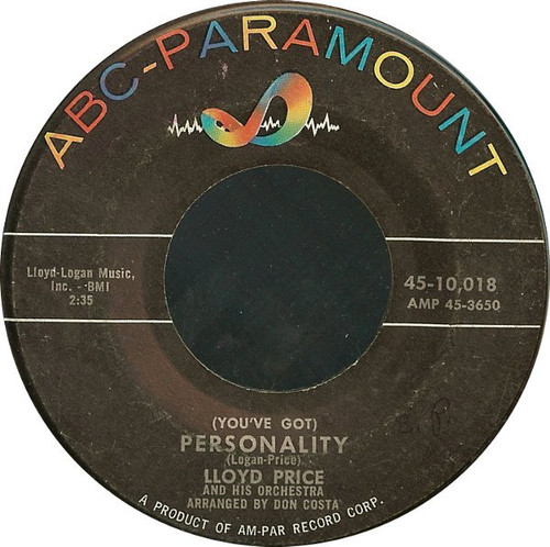 Lloyd Price And His Orchestra - (You've Got) Personality / Have You Ever Had The Blues - ABC-Paramount - 45-10,018 - 7", Single 1120616653