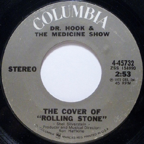 Dr. Hook & The Medicine Show - The Cover Of "Rolling Stone" / Queen Of The Silver Dollar (7", Single, Styrene, Pit)