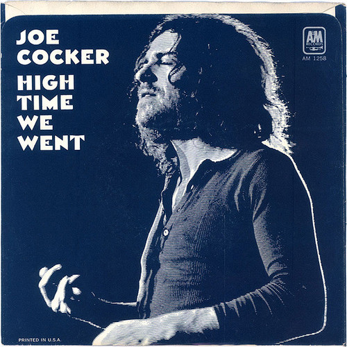 Joe Cocker - High Time We Went / Black-Eyed Blues - A&M Records - AM-1258 - 7", Single 1120970476