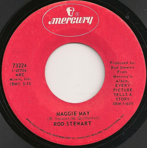Rod Stewart - Maggie May / Reason To Believe - Mercury - 73224 - 7", Mono, Styrene, Phi 1120980181