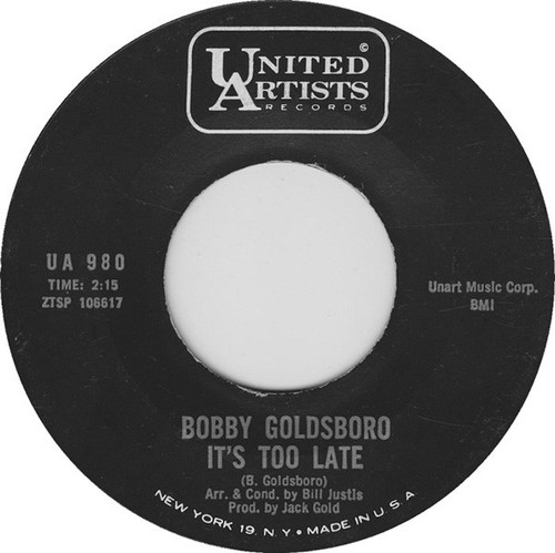 Bobby Goldsboro - It's Too Late / I'm Goin' Home (7")