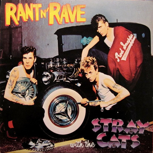 Stray Cats - Rant N' Rave With The Stray Cats - EMI America - SO-17102 - LP, Album, Une 1129047545