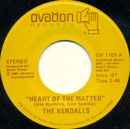 The Kendalls - Heart Of The Matter - Ovation Records - OV 1169 - 7", Single 1129048429