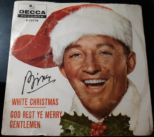Bing Crosby - White Christmas / God Rest Ye Merry Gentlemen - Decca, Decca - 9-23778, 23778 - 7", Single, RE, Glo 1132142040