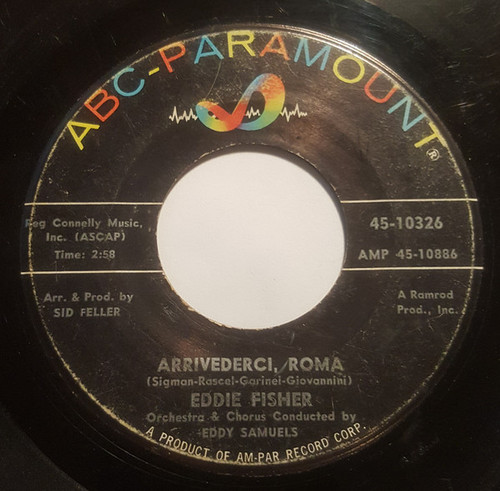 Eddie Fisher - Arrivederci, Roma - ABC-Paramount - 45-10326 - 7" 1132147926