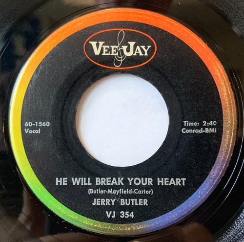 Jerry Butler - He Will Break Your Heart (7")