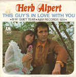 Herb Alpert / Herb Alpert & The Tijuana Brass - This Guy's In Love With You (7", Single, Styrene, Pit)